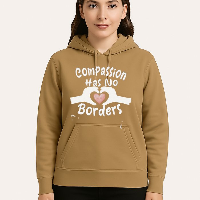 Compassion Has No Borders Hoodie
