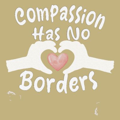 Compassion Has No Borders T-Shirt