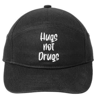 Cute Hugs Not Drugs Funny Say No To Drugs Presents Cool Gift 7-Panel Snapback Hat