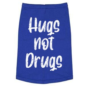 Cute Hugs Not Drugs Funny Say No To Drugs Presents Cool Gift Doggie Tank