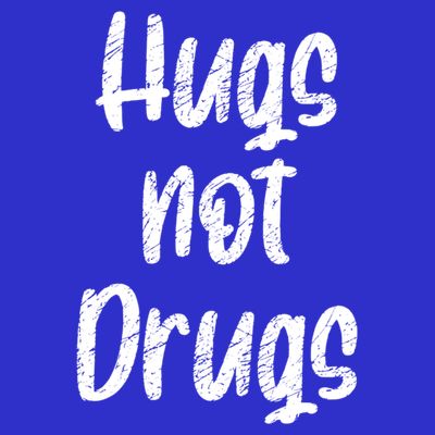 Cute Hugs Not Drugs Funny Say No To Drugs Presents Cool Gift T-Shirt