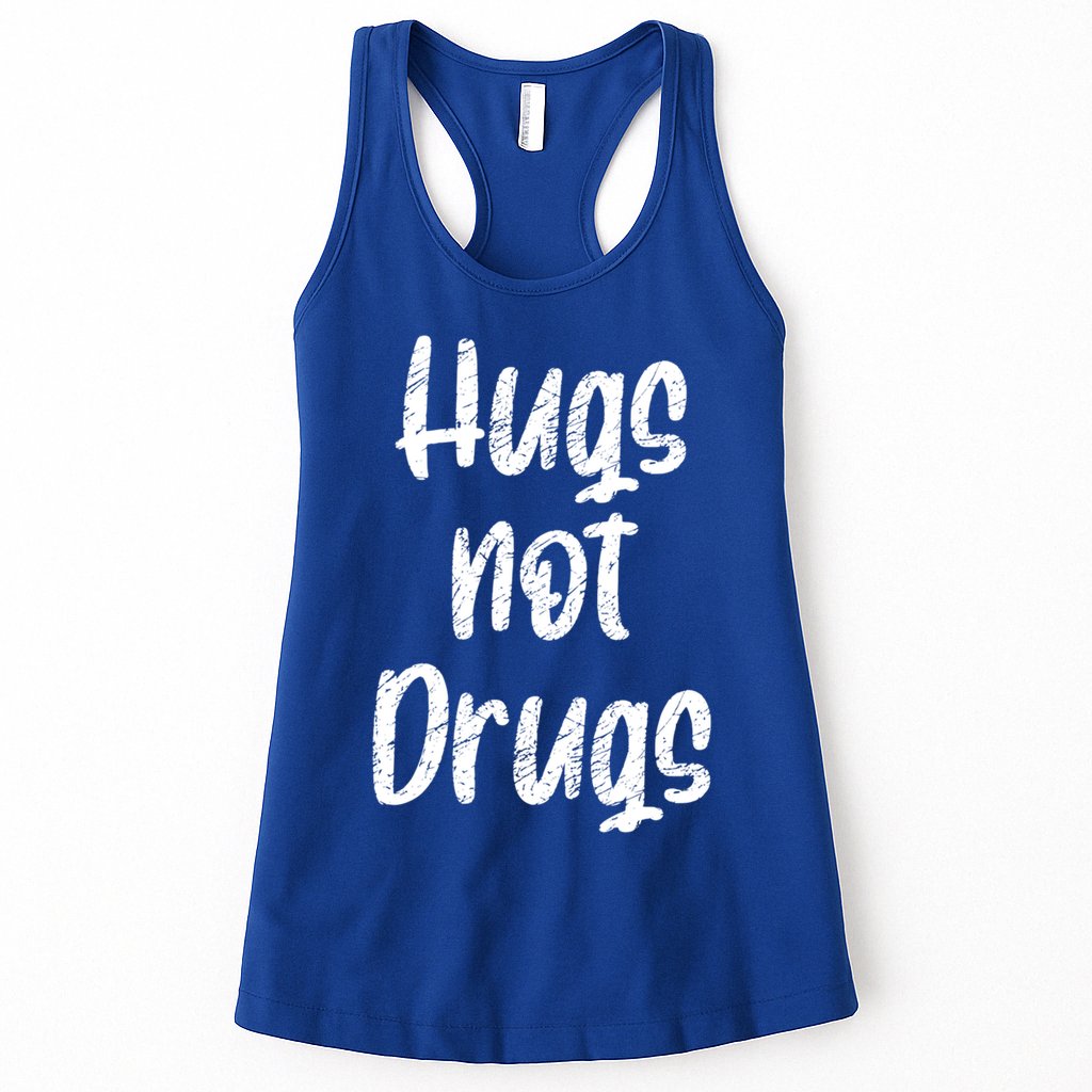 Cute Hugs Not Drugs Funny Say No To Drugs Presents Cool Gift Womens Tank Top