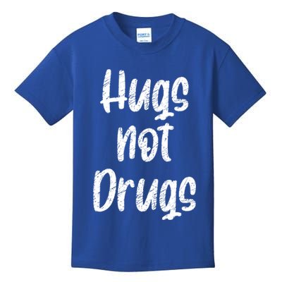 Cute Hugs Not Drugs Funny Say No To Drugs Presents Cool Gift Kids T-Shirt