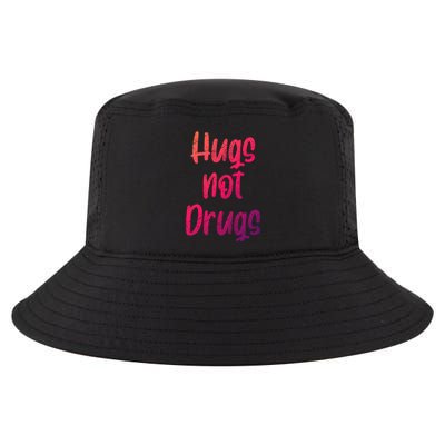 Cute Hugs Not Drugs Funny Say No To Drugs Presents Cool Gift Cool Comfort Performance Bucket Hat