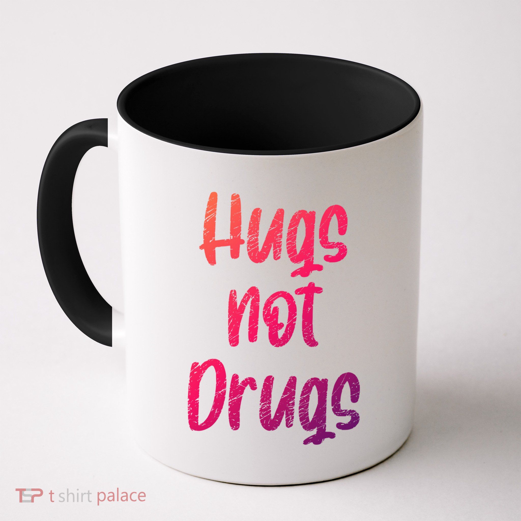 Cute Hugs Not Drugs Funny Say No To Drugs Presents Cool Gift Mug