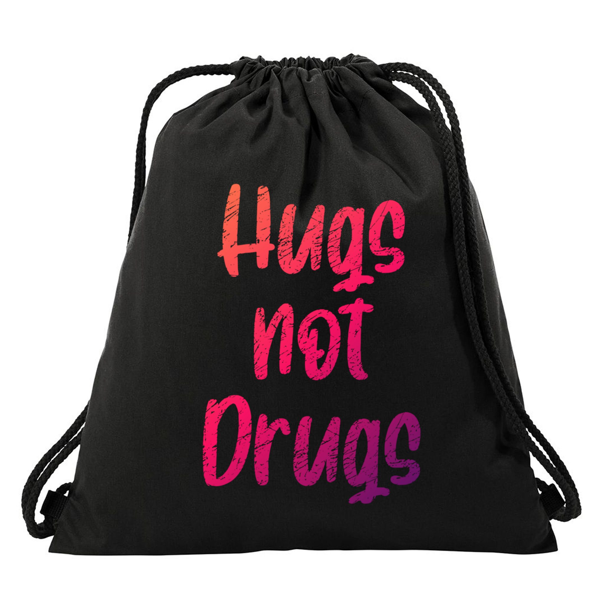 Cute Hugs Not Drugs Funny Say No To Drugs Presents Cool Gift Drawstring Bag