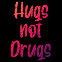 Cute Hugs Not Drugs Funny Say No To Drugs Presents Cool Gift Drawstring Bag