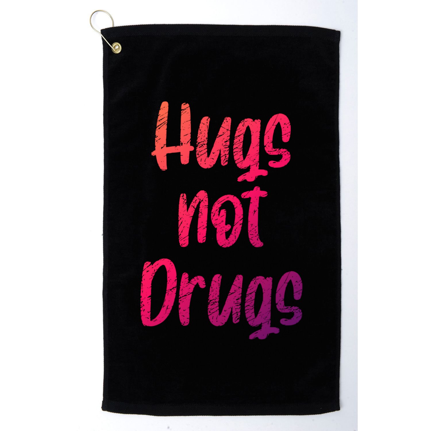 Cute Hugs Not Drugs Funny Say No To Drugs Presents Cool Gift Golf Towel