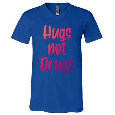 Cute Hugs Not Drugs Funny Say No To Drugs Presents Cool Gift V-Neck T-Shirt