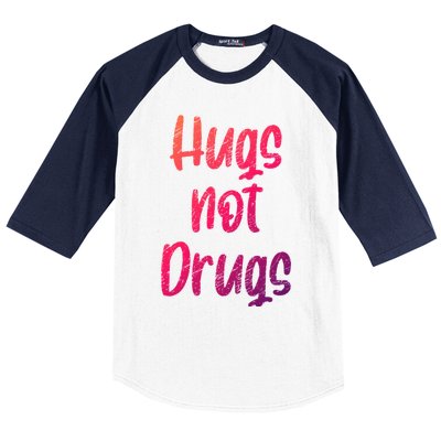 Cute Hugs Not Drugs Funny Say No To Drugs Presents Cool Gift Baseball Sleeve Shirt