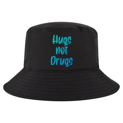 Cute Hugs Not Drugs Funny Say No To Drugs Presents Cool Gift Cool Comfort Performance Bucket Hat