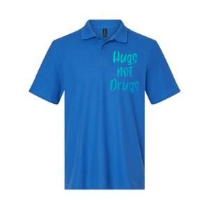 Cute Hugs Not Drugs Funny Say No To Drugs Presents Cool Gift Softstyle Adult Sport Polo