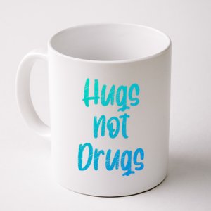 Cute Hugs Not Drugs Funny Say No To Drugs Presents Cool Gift Coffee Mug