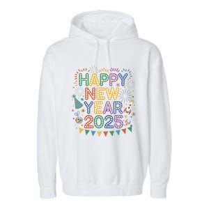 Cool Happy New Year 2025 New Years Eve Party Gift Garment-Dyed Fleece Hoodie