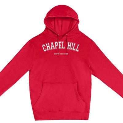 Chapel Hill North Carolina Premium Pullover Hoodie