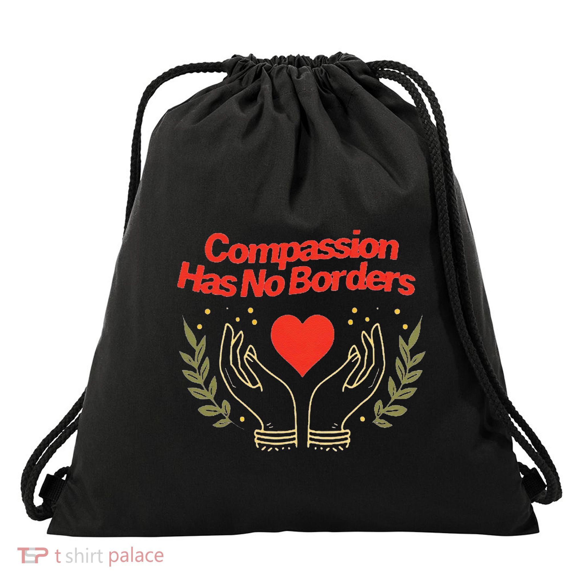 Compassion Has No Borders Funny Drawstring Bag