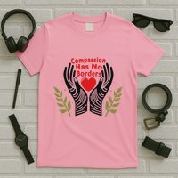 Compassion Has No Borders T-Shirt