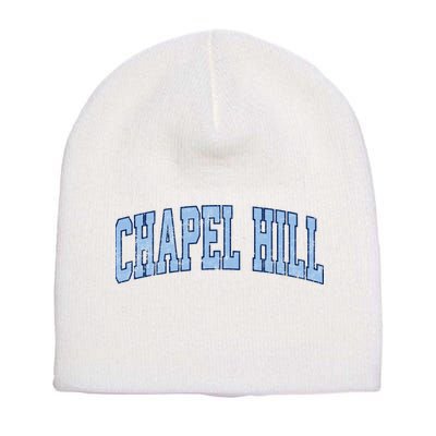 Chapel Hill North Carolina NC Vintage Athletic Sports Design Short Acrylic Beanie