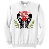 Compassion Has No Borders Sweatshirt