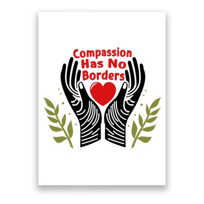 Compassion Has No Borders Poster