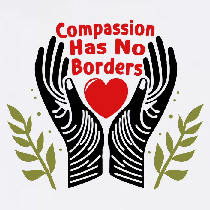 Compassion Has No Borders Poster