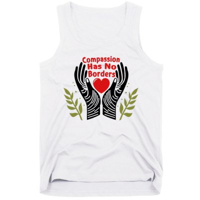 Compassion Has No Borders Tank Top