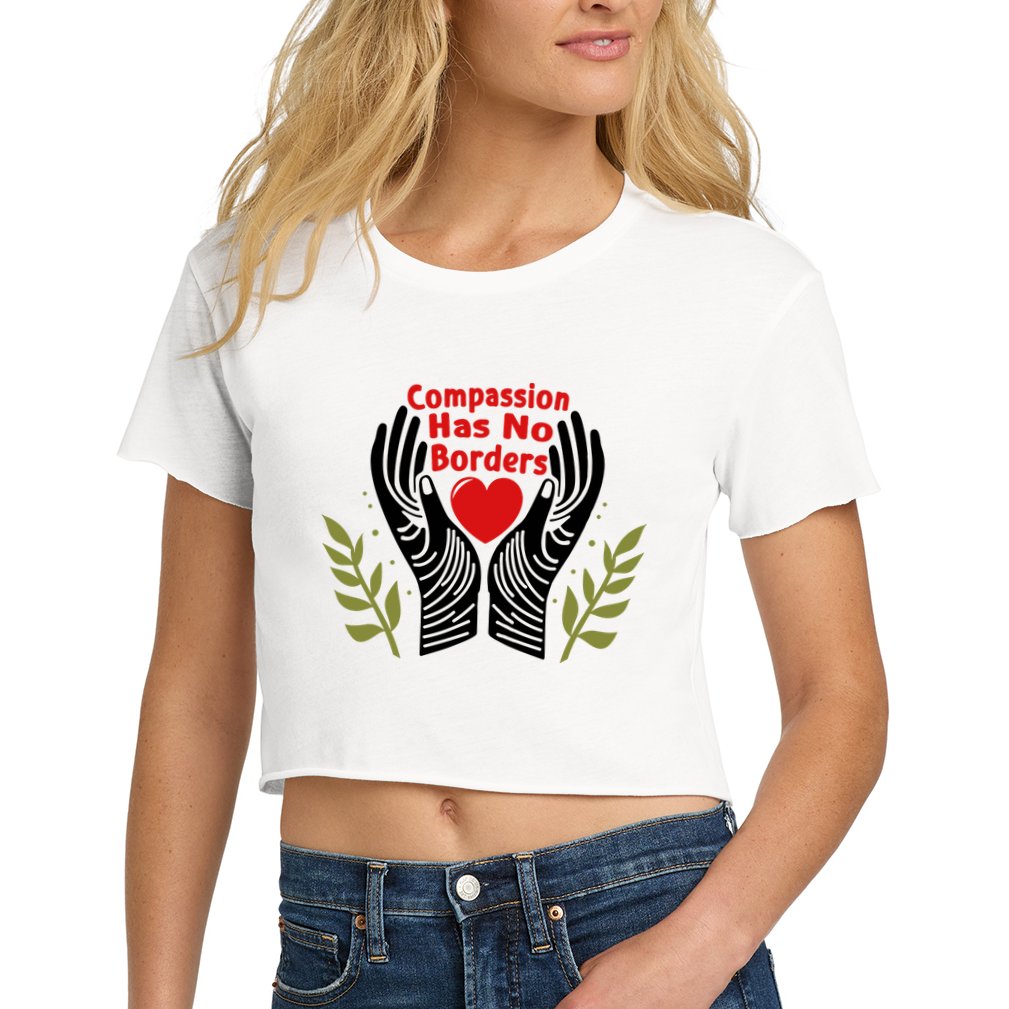 Compassion Has No Borders Crop Top