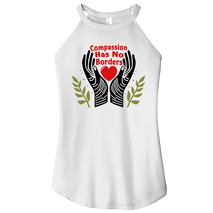 Compassion Has No Borders Women's Perfect Tri Rocker Tank