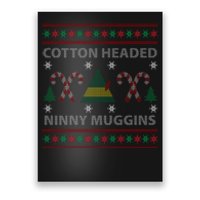 Cotton Headed Ninny Muggins Ugly Christmas Sweater Design Poster