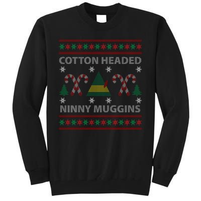 Cotton Headed Ninny Muggins Ugly Christmas Sweater Design Tall Sweatshirt