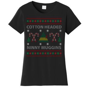 Cotton Headed Ninny Muggins Ugly Christmas Sweater Design Women's T-Shirt