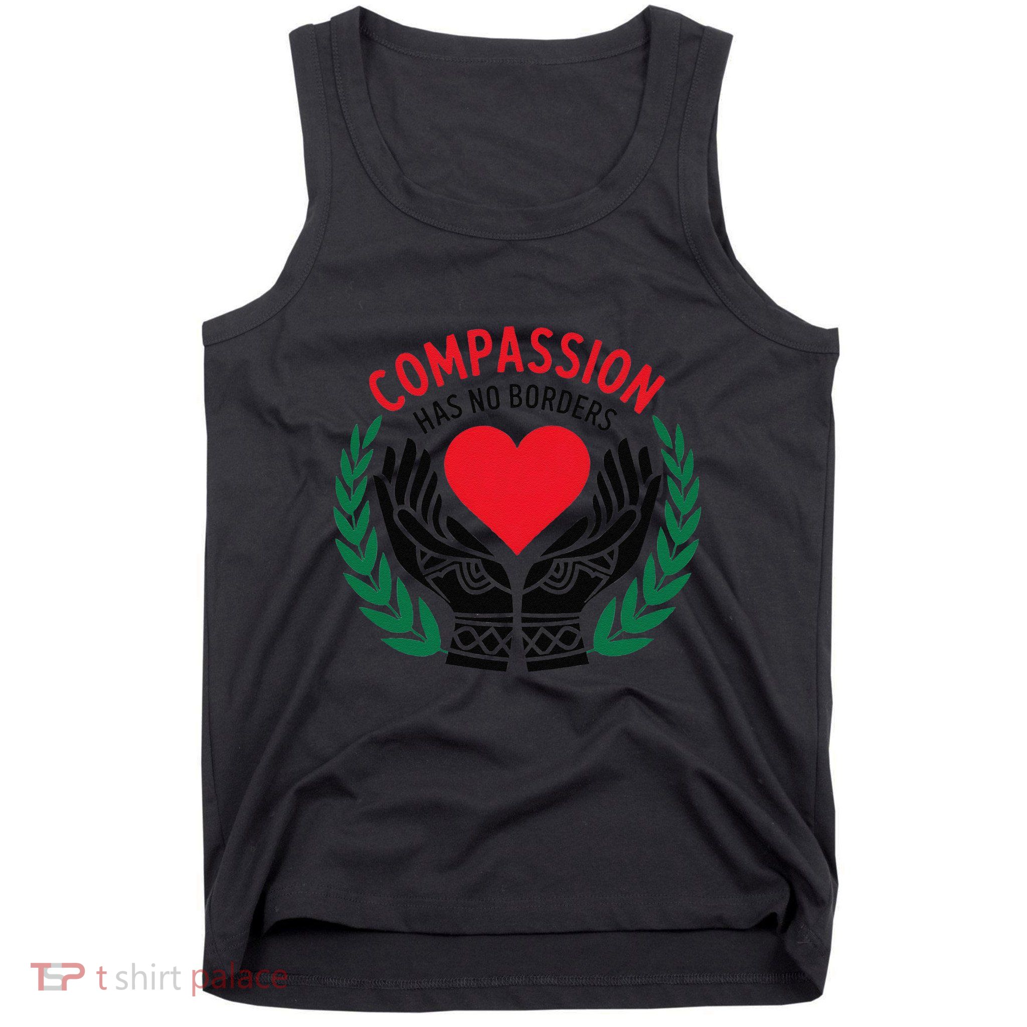 Compassion Has No Borders 2025 Funny Tank Top