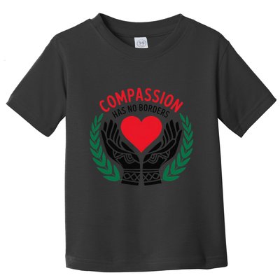 Compassion Has No Borders 2025 Funny Toddler T-Shirt