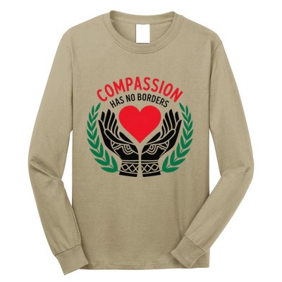 Compassion Has No Borders 2025 Funny Long Sleeve Shirt