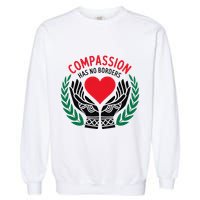 Compassion Has No Borders 2025 Funny Garment-Dyed Sweatshirt