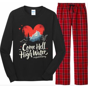 Come Hell Or High Water Mountain Appalachia Strong Nc Vn Tn Long Sleeve Pajama Set