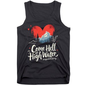 Come Hell Or High Water Mountain Appalachia Strong Nc Vn Tn Tank Top