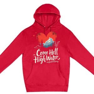 Come Hell Or High Water Mountain Appalachia Strong Nc Vn Tn Premium Pullover Hoodie