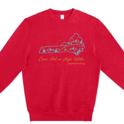 Come Hell Or High Water – Appalachian Strong Retro Premium Crewneck Sweatshirt