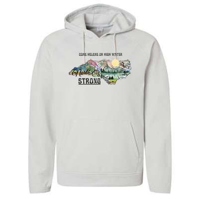 Come Helene Or High Water North Carolina Strong Performance Fleece Hoodie