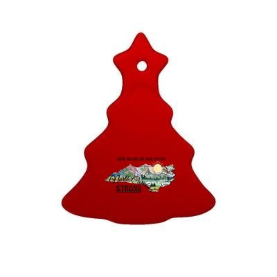 Come Helene Or High Water North Carolina Strong Ceramic Tree Ornament