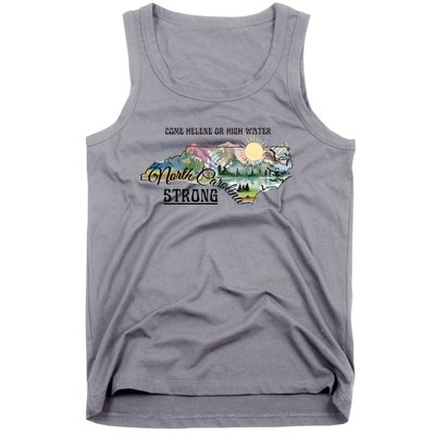 Come Helene Or High Water North Carolina Strong Tank Top