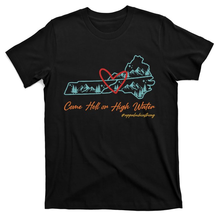 Come Hell Or High Water – Appalachian Strong Retro T-Shirt