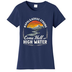 Come Hell Or High Water Mountain Appalachia Strong Nc Vn Tn Women's T-Shirt