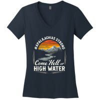 Come Hell Or High Water Mountain Appalachia Strong Nc Vn Tn Women's V-Neck T-Shirt