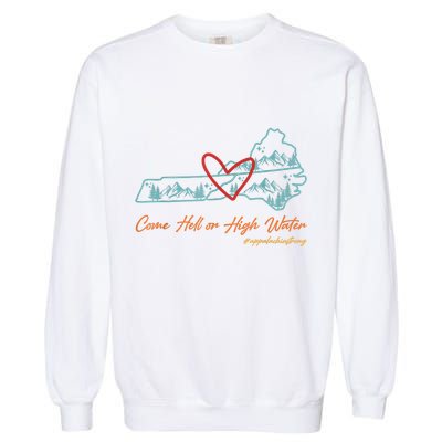 Come Hell Or High Water – Appalachian Strong Retro Garment-Dyed Sweatshirt