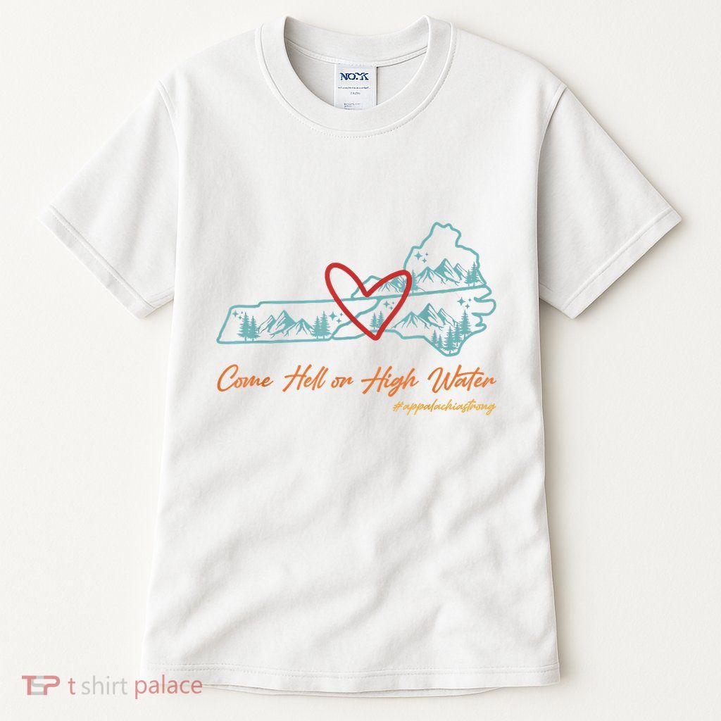 Come Hell Or High Water – Appalachian Strong Retro Tall T-Shirt