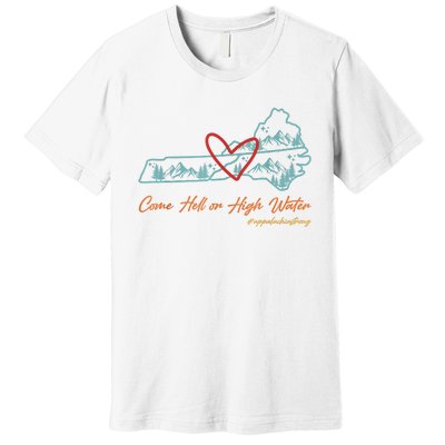 Come Hell Or High Water – Appalachian Strong Retro Premium T-Shirt