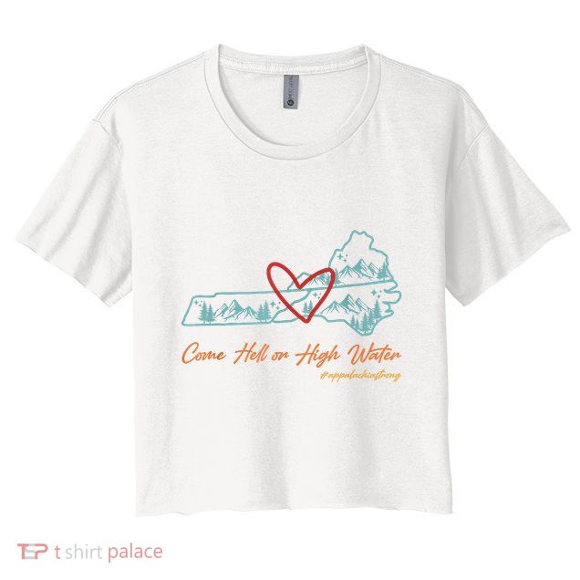 Come Hell Or High Water – Appalachian Strong Retro Crop Top