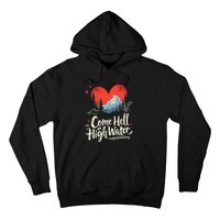 Come Hell Or High Water Mountain Appalachia Strong Nc Vn Tn Hoodie